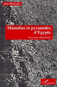 Mastabas et pyramides d'Egypte