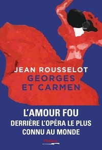 Jean Rousselot/ - Georges et Carmen.