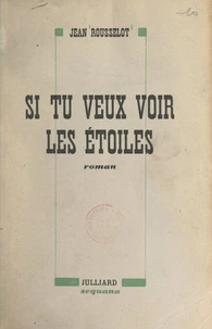Si tu veux voir les étoiles