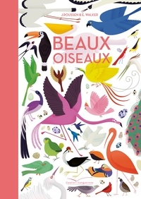 Jean Roussen et Emmanuelle Walker - Beaux oiseaux.