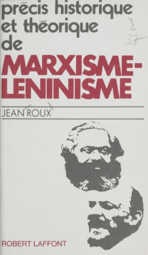 Précis historique et théorique de marxisme-léninisme