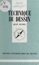 Jean Rudel et Paul Angoulvent - Technique du dessin.