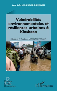 Vulnérabilités environnementales et résiliences urbaines à Kinshasa