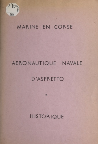 Marine en Corse, aéronautique navale d'Aspretto. Historique