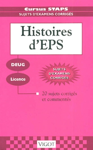 Jean Saint-Martin - Histoires d'EPS - 20 sujets corrigés et commentés.