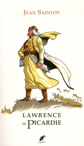 Jean Saintot - Lawrence de Picardie.