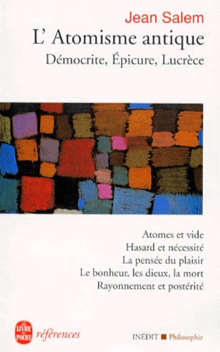 Jean Salem - L'ATOMISME ANTIQUE. - Démocrite, Epicure, Lucrèce.