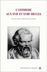 L'ATOMISME AUX XVIIEME ET XVIIIEME SIECLES.