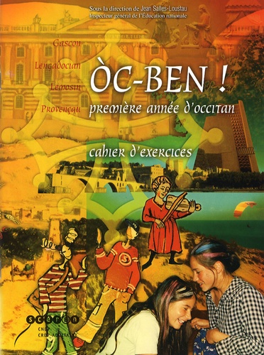 Oc-ben ! Première année d'occitan. Cahier d'exercices  avec 1 CD audio