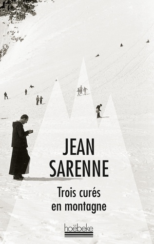 Jean Sarenne - Trois curés en montagne.
