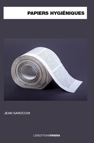Jean Sarocchi - Papiers hygiéniques.
