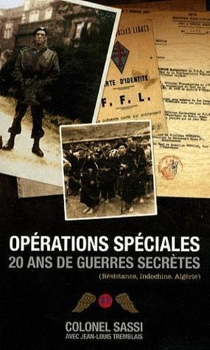 Jean Sassi et Jean-Louis Tremblais - Opérations spéciales - 20 ans de guerres secrètes.