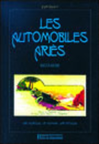 Jean Sauvy - Les automobiles Ariès 1903-1938.