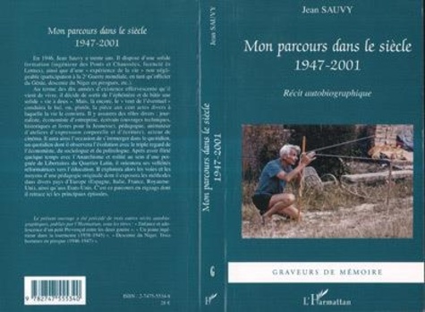 Jean Sauvy - Mon parcours dans le siècle: 1947 2001.