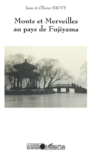 Monts et merveilles au pays de Fujiyama