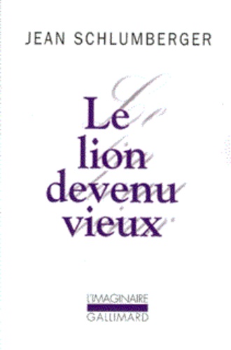 Jean Schlumberger - Le lion devenu vieux.