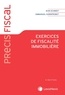 Jean Schmidt et Emmanuel Kornprobst - Exercices de fiscalité immobilière.