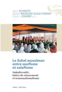 Le Sahel musulman entre soufisme et salafisme