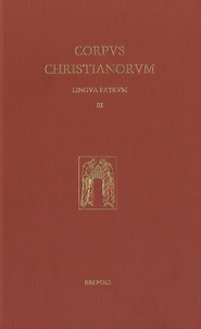 Jean Schneider - Corpus Christianorum - Lingua Patrum - Volume III : Les traités orthographiques grecs antiques et byzantins.