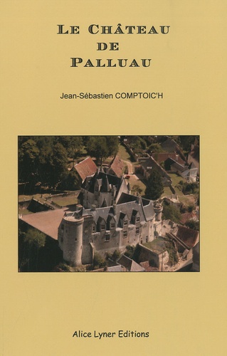 Jean-Sébastien Comptoic'h - Le Château de Palluau.