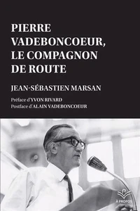 Pierre Vadeboncoeur, le compagnon de route