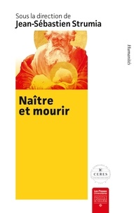 Jean-Sébastien Strumia - Naître et mourir - Approche interdisciplinaire - Acte du colloque des 27 et 28 mai 2021, Montpellier.