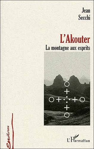 Jean Secchi - L'Akouter - La montagne aux esprits.