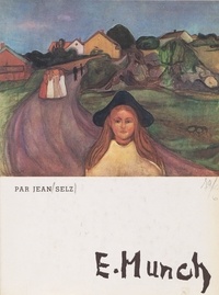 Jean Selz et G. Howald - Edvard Munch.