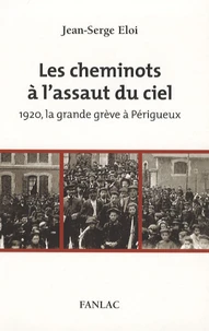 Les cheminots à l'assaut du ciel