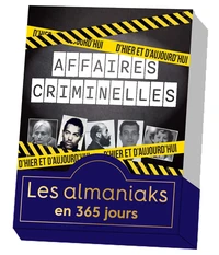 Affaires criminelles d'hier et d'aujourd'hui