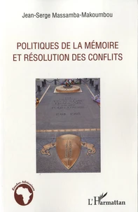 Politiques de la mémoire et résolution des conflits