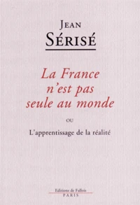 La France n'est pas seule au monde