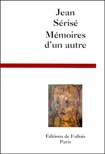 Jean Sérisé - Mémoires d'un autre.