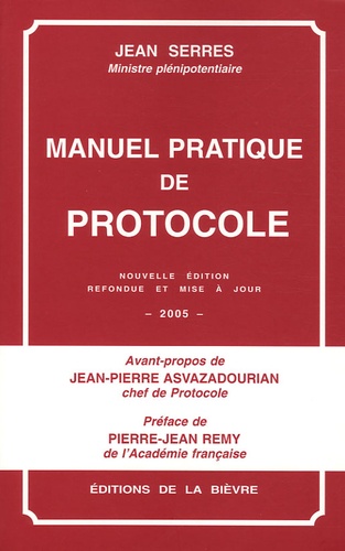 Manuel pratique de protocole  Edition 2005
