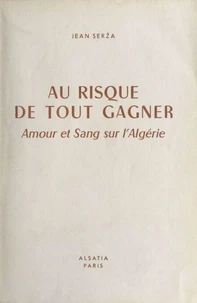 Au risque de tout gagner