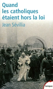Quand les catholiques étaient hors la loi