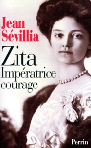 Zita, impératrice courage