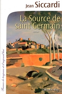 Jean Siccardi - La Source de Saint Germain.