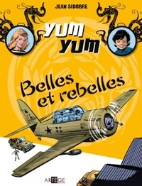 Jean Sidobre - Yum Yum Tome 2 : Belles et rebelles.
