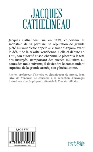 Jacques Cathelineau. Premier généralissime de l'armée catholique et royale