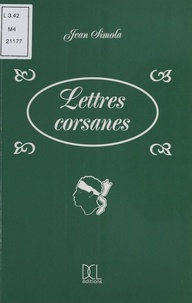 Jean Simola - Lettres corsanes.