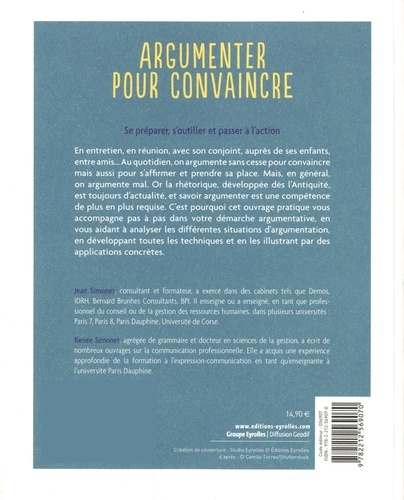 Argumenter pour convaincre. Techniques pour déjouer les pièges et influencer avec succès