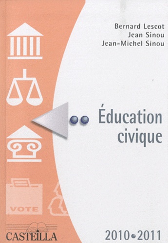 Jean Sinou et Jean-Michel Sinou - Education civique 2010-2011.