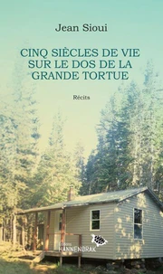 Cinq siècles de vie sur le dos de la Grande Tortue