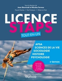 Jean Slawinski et Nicolas Termoz - Licence STAPS Tout en Un - 2e éd - 125 fiches de cours, 60 QCM et sujets de synthèse.