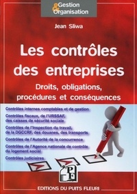 Jean Sliwa - Les contrôles des entreprises - Droits, obligations, procédures et conséquences.
