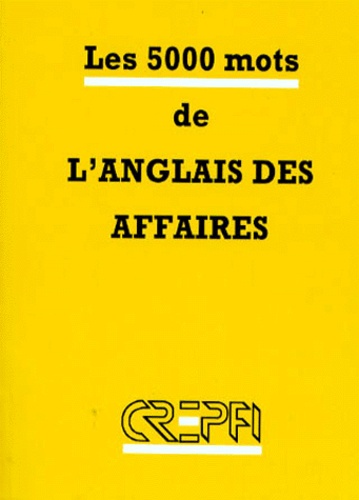 Jean Soubrier - LES 5000 MOTS DE L'ANGLAIS DES AFFAIRES.