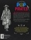 La grande histoire POP des pirates. De l'île au trésor à One Piece, 25 mythes pirates décryptés
