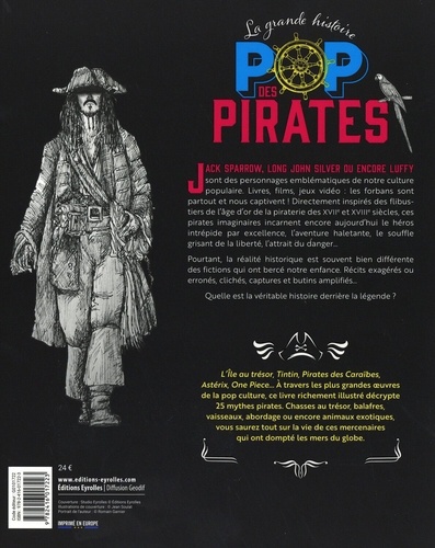 La grande histoire POP des pirates. De l'île au trésor à One Piece, 25 mythes pirates décryptés