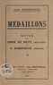 Jean Souvenance - Médaillons - Notes sur Espé de Metz (1870-1937) et L. Barbedette (1890-1942).